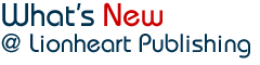 What's New at Lionheart Publishing